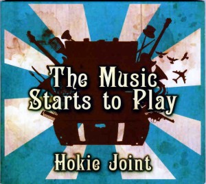 Artist – HOKIE JOINT Album – The Music Starts to Play Label – Cool Buzz CLBZ 32 Available from – www.hokiejoint.com Genre – eclectic / rock / blues Star rating 9/10 Artist – HOKIE JOINT Album – The Music Starts to Play Label – Cool Buzz CLBZ 32 Available from – www.hokiejoint.com Genre – eclectic / rock / blues Star rating 9/10