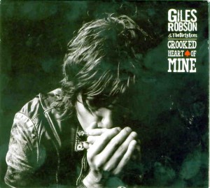 GILES ROBSON & THE DIRTY ACES Crooked Heart of Mine Movin’ Music MMR003 Genre – Harmonica led Blues with a tinge of rock Star rating 7.5/10 GILES ROBSON & THE DIRTY ACES Crooked Heart of Mine Movin’ Music MMR003 Genre – Harmonica led Blues with a tinge of rock Star rating 7.5/10