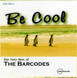 BE COOL – the very best of the Barcodes The Barcodes Note Records NCD 2023 2 Genre – Jazz Blues / R&B Star rating 8/10 BE COOL – the very best of the Barcodes The Barcodes Note Records NCD 2023 2 Genre – Jazz Blues / R&B Star rating 8/10