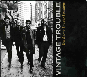 Vintage Troub;e Vintage Trouble